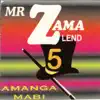 Mr Zamalend - Amanga Mabi