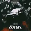 Lil Dead Redd - Same (feat. Neako) - Single