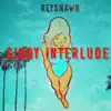 Keyshawn - Cindy (Interlude) - Single