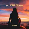 Brotsky Beat - To Far Gone - Single