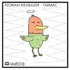 Florian Neubauer - Tarmac - EP