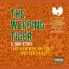 Cilvaringz - The Weeping Tiger (feat. Raekwon, The RZA & Ghostface Killah) [DJ Van Remix] - Single