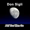 Don Sigli - Abi You Wan Go - Single