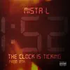 Mista L - The Clock Is Ticking - EP