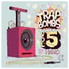 Various Artists - Trap Bombs Vol. 5 (Mixed by Nemo)