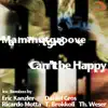 Mammutgroove - Can't Be Happy (Remixes)