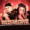 Mano Cheffe & Samara Bença - Sentando pra Traficante - Single