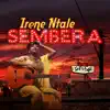 IRENE NTALE - Sembera - Single