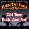 Sam Morrison and Turn The Page - Old Time Rock and Roll - Single