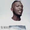 Dacterra - No Worries - Single