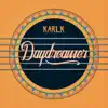 Karlk - Daydreamer (Radio Edit) - Single