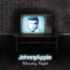 Johnny Apple - Monday Night - Single