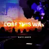 Nate Amor - Lose This Way - Single