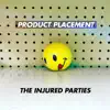 The Injured Parties - Product Placement