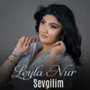 Leyla Nur - Sevgilim - EP