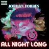 Jordan Forbe$ - All Night Long - Single