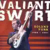 Valiant Swart - Boland Punk 1988 - 2001