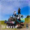 Beejus - Too Much Slap (feat. Oops) - Single