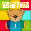 Twinkle Twinkle Little Rock Star - Lullaby Versions of Glee, Vol. 1