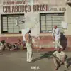 Atentado Napalm - Calabouço Brasil (feat. Kosmos Ent) - Single