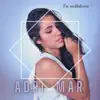 Adri Mar - Tu Salidera - Single