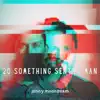 Jonny Moonbeam - 20 Something Sentry Man - Single