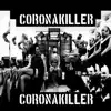 S.Malandro & Miss-Ex - Coronakiller - Single