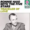 Ronnie Haig - Traveler of Love (Remastered) [with The Five Stars] - Single