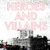 5 Alarm Music - Heroes and Villains