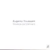 Eugenio Toussaint - Eugenio Toussaint Música de Cámara