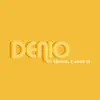 DENIO - There, I Said It - Single