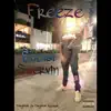 Freeze - Social Swervin