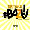 Olatunji - Bazu! (Push It Back) - Single