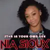 Nia Sioux - Star In Your Own Life - Single