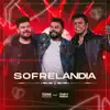 Tonny Francis - Sofrelândia (Ao Vivo) [feat. Paulo e Nathan] - Single