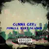 GunnaxGeez - Jungle Baby Season