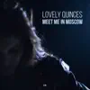 Lovely Quinces - Meet Me in Moscow - Single