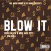 Ceelo Crack & New Jack City - Blow It (feat. Polo Olo) - Single