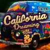 Lucho Dee Jay - California Dreaming (Remix) - Single