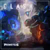 Prometeus - Clash (Remix) - Single