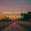 Chamel - Ninda Noyana Handawe (feat. Hibshi) [English Remix] [English Remix] - Single