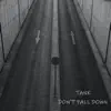 Tank - Don't Fall Down (feat. Tenny) - Single