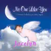 Personalized Kid Music - No One Like You - Christian Lullabies for Little Angels: Jocelyn