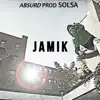 JAMIK - Absurd - Single