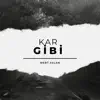 Mert Aslan - Kar Gibi - Single