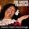 Various Artists - The Gospel Tradition - Classic Field Recordings