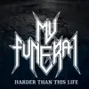 My Funeral - Harder Than This Life - EP