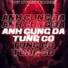 3HT, CEK & YUNGPAIN - Anh Cũng Đã Từng Cố - Single