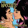 The Innocents - Teardrop Kiss