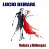 Lucio Demare - Valses y Milongas